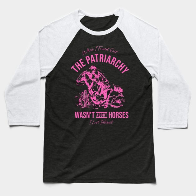 Patriarchy Wasn't About Horses Baseball T-Shirt by Space Monkeys NFT